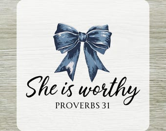 She is Worthy Bow DTF Transfer, Women's Christian Shirt Design Proverbs 3:1 Bible Verse Ready To Press