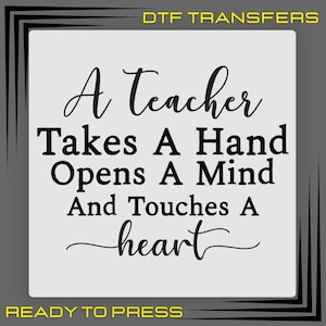 A Teacher Takes A Hand DTF Transfer, First Day Of School Ready To Press, Back To School Shirt Print, Gift For Teacher, Teacher Shirt Design