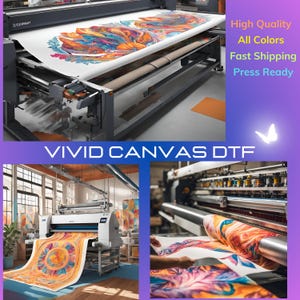 Op de afbeelding: Een grootformaatprinter die levendige, kleurrijke canvasprints produceert. De afbeelding toont het printproces met rollen canvas en afgewerkte prints. Tekst op de afbeelding luidt "Vivid Canvas DTF", "High Quality", "All Colors", "Fast Shipping" en "Press Ready".