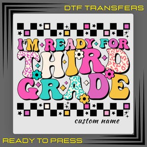 Custom Name Third Grade DTF Transfer, Personalized Name 3rd Grade Ready To Press, 3rd Grade Teacher Shirt Design, Back To School Dtf Prints