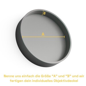 May include: A gray, circular object with a raised edge, labeled with the letters "A" and "B" and yellow lines indicating measurements. The text at the bottom says, "Simply tell us the size 'A' and 'B' and we will make your individual lens cap."