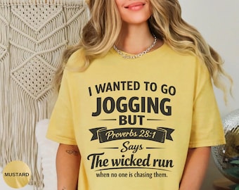 Funny Proverbs 28:1 Shirt | I Wanted To Go Jogging But | Christian Humor Tee | Church Youth Group Gift | Workout Excuse Shirt