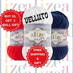 May include: Three balls of yarn in red, white and blue. The yarn is labelled "Alize Velluto" and is soft and bright. The image also includes a red circle with the text "Buy 15, Get 3 Ball Gift" and a red star with the text "Free Shipping & Gift".