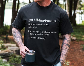 Funny Definition Shirt, Word Nerd Graphic Tee, English Major Gift Idea, Pusillanimous Smart Humor Shirt
