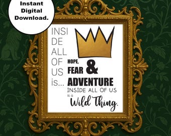 Where the Wild Things Are Quote Print – “Inside All of Us…” | Instant Download | Nursery, Kids Room, Wall Art | Maurice Sendak Inspired