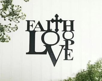 FAITH, HOPE, LOVE wall art, metal art, metal wall art, metal wall decor, metal wall art sign, metal signs