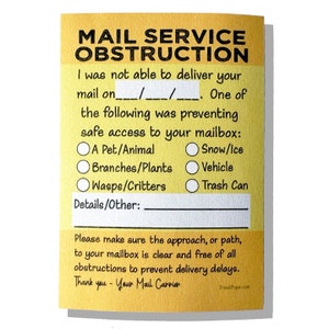 Pode incluir: Um aviso amarelo de obstru&ccedil;&atilde;o do servi&ccedil;o postal com uma lista de verifica&ccedil;&atilde;o dos motivos comuns pelos quais o correio n&atilde;o p&ocirc;de ser entregue. O aviso solicita detalhes sobre a obstru&ccedil;&atilde;o e inclui um espa&ccedil;o para a data em que o correio n&atilde;o foi entregue.