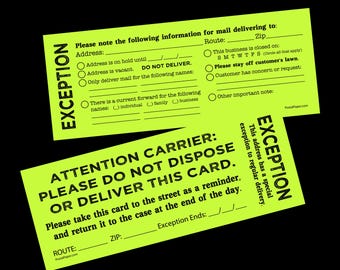 May include: A bright green card with the text "EXCEPTION" in black. The card is a mail delivery exception notice. It includes instructions for mail carriers to not deliver or dispose of the card. The card also includes a section for additional information about the delivery exception.