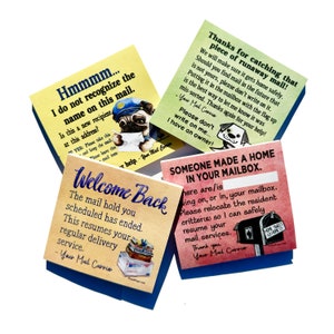 May include: Four square sticky notes with messages from a mail carrier. The notes have various messages, including "Welcome Back" and "Someone made a home in your mailbox." The notes feature illustrations of a pug, a dog, and a mailbox.