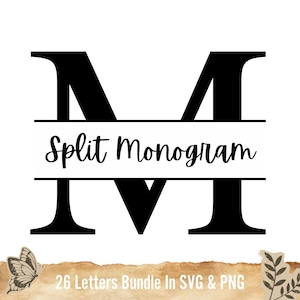 May include: A black split monogram letter "M" design with the words "Split Monogram" in the centre. The image includes the text "26 Letters Bundle In SVG & PNG" at the bottom, with a butterfly and leaf graphic.