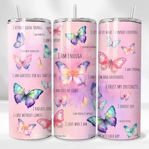 Positive Affirmation Tumbler Wrap Schmetterlinge PNG 20 Unzen Skinny Tumbler Design für Sublimation, Schmetterling png, rosa Becher inspirierend