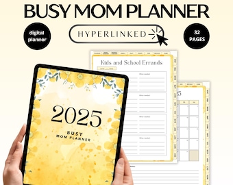 May include: A digital planner for busy mums with a yellow floral design. The cover features the year 2025 and the text "Busy Mom Planner". The planner includes sections for kids and school errands, monthly calendars, and notes.