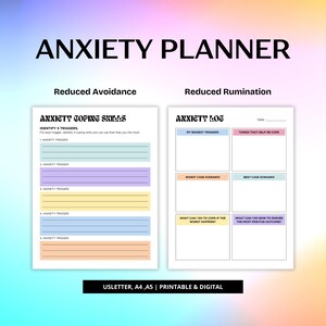 May include: Printable anxiety planner with two sections: Reduced Avoidance and Reduced Rumination. The Reduced Avoidance section has a list of five anxiety triggers and space to write coping skills for each. The Reduced Rumination section has sections for identifying triggers, worst case scenarios, best case scenarios, and coping strategies.
