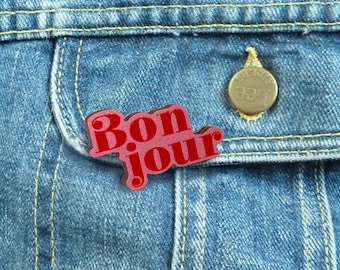 Bonjour Print Wooden Pin Badge. Pink and Red Art Wood Brooch. Eco Friendly Jewellery for Women or Men. French Pin Gift for French Friend.