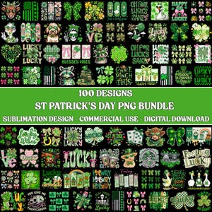 May include: A digital download bundle with 100 St. Patrick's Day PNG designs. The designs include shamrocks, leprechauns, and text like "Lucky" and "Blessed Vibes". The image is a digital download for sublimation.