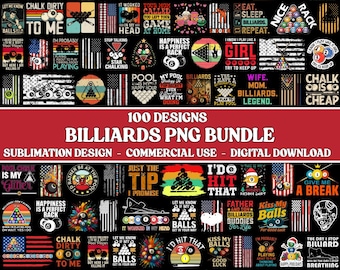 May include: A collection of 100 billiards-themed PNG designs, featuring various graphics and text elements. Designs include phrases like "Eat, Sleep, Billiards, Repeat" and "Happiness is a Perfect Rack". The designs are for sublimation and commercial use.