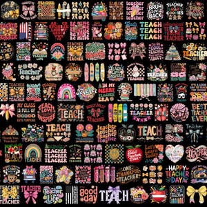 May include: A collection of colorful teacher-themed designs on a black background. The designs include text, bows, apples, books, and rainbows. The words "TEACHER", "TEACH", and "LOVE" are frequently featured. The designs are suitable for apparel and accessories.