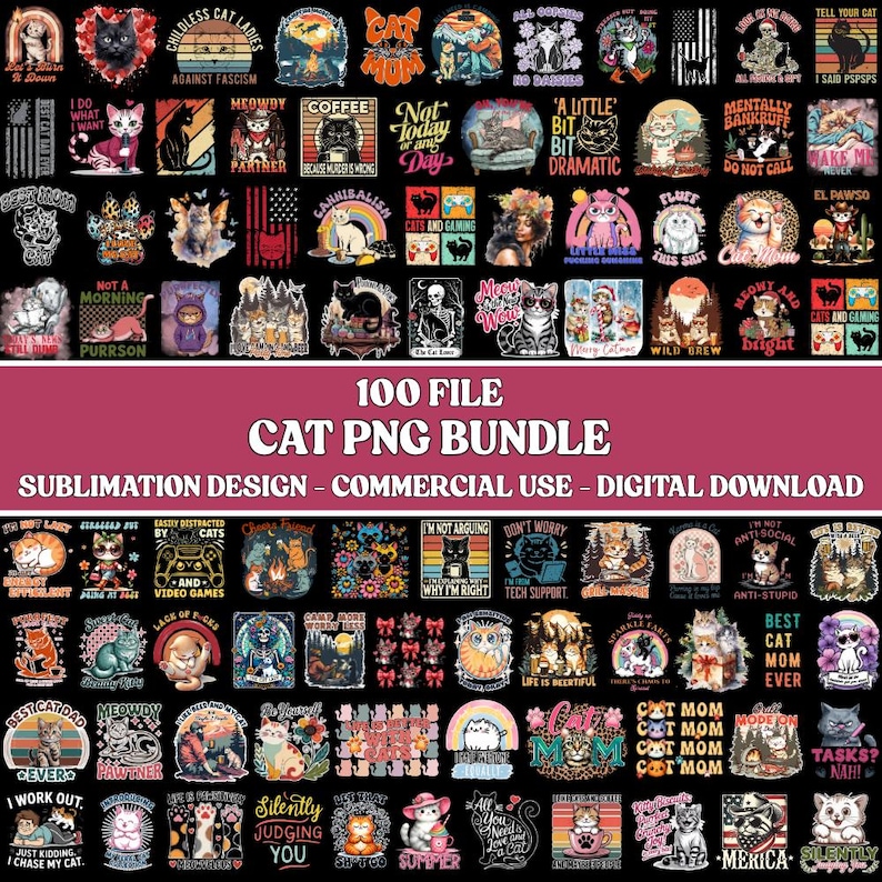 K&ouml;nnte beinhalten: Eine Sammlung von 100 PNG-Dateien zum Thema Katze f&uuml;r Sublimationsdesign. Die Bilder zeigen verschiedene Katzenillustrationen mit Text, darunter S&auml;tze wie "Meowdy", "Cat Mom" und "I Work Out". Das Bundle ist f&uuml;r die kommerzielle Nutzung und den digitalen Download bestimmt.