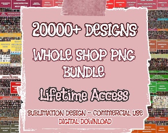 Whole Shop PNG Bundle, Lifetime Access, All Store Designs Included, Commercial Use, Digital Download