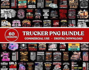 60 Trucker PNG Bundle – Funny Truck Driver, Dad & Father’s Day Shirt Designs
