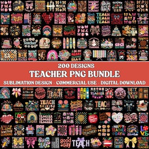 May include: A collection of 200 teacher-themed PNG designs. The designs include various graphics, text, and illustrations, such as apples, pencils, and inspirational quotes. The text "TEACHER PNG BUNDLE" is prominently displayed.