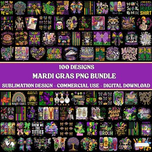 May include: A collection of 100 Mardi Gras PNG designs, featuring various graphics like masks, skulls, and bows, in purple, green, and gold. Text includes "Mardi Gras" and other festive phrases. The image also states "Sublimation Design - Commercial Use - Digital Download."