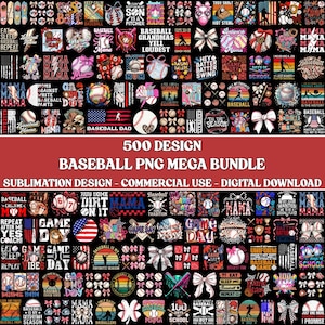 May include: A collection of 500 baseball-themed PNG designs, including graphics with baseballs, bats, and text like "Baseball Mom" and "Game Day." The designs are for sublimation and commercial use.