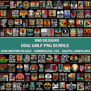 Pode incluir: Uma coleção de 100 designs PNG de disc golf, com vários gráficos e elementos de texto. Os designs incluem bandeiras americanas, cestos de disc golf e frases humorísticas. O texto "100 DESIGNS DISC GOLF PNG BUNDLE" é exibido em destaque.
