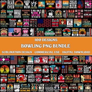 May include: A digital download graphic bundle featuring 100 bowling-themed designs. The designs include text and graphics for sublimation, suitable for commercial use. The image has an orange background with various bowling-related phrases and graphics.