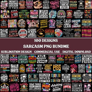 100+ Sarcasm PNG Bundle, Funny Humor Quotes, Adult T-Shirt Designs, Commercial Use, Digital Download