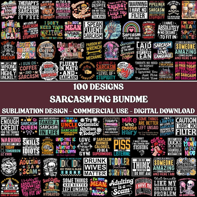 Sarcasm Included 100+ Sarcasm PNG Bundle, Funny Humor Quotes, Adult T-shirt Designs ...