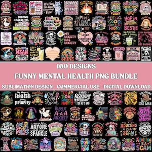 100+ Funny Mental Health PNG Bundle, Self Love Anxiety Motivational Designs, Digital Download