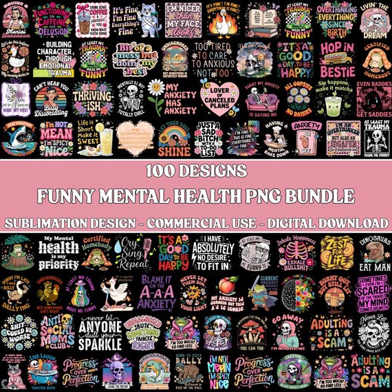 100+ Funny Mental Health PNG Bundle, Self Love Anxiety Motivational Designs, Digital Download