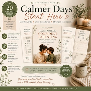 May include: A 20-page digital parenting guide titled Calm Words, Confident Parenting, featuring a cover image of an adult and child. The toolkit includes printable planners, morning routines, and connection trackers with text about gentle parenting.