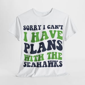 Sorry I Can&#39;t I Have Plans met Seattle-voetbalshirt, Seahawks-fan-T-shirt, marineblauwe en groene Game Day-top
