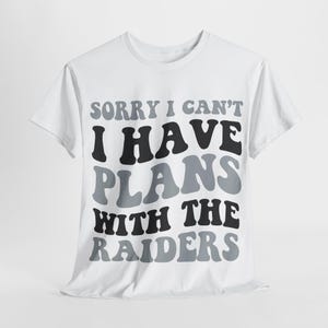 Sorry I Can&#39;t I Have Plans With Las Vegas Football Shirt, Raiders Fan Tee, Silver and Black Game Day Top