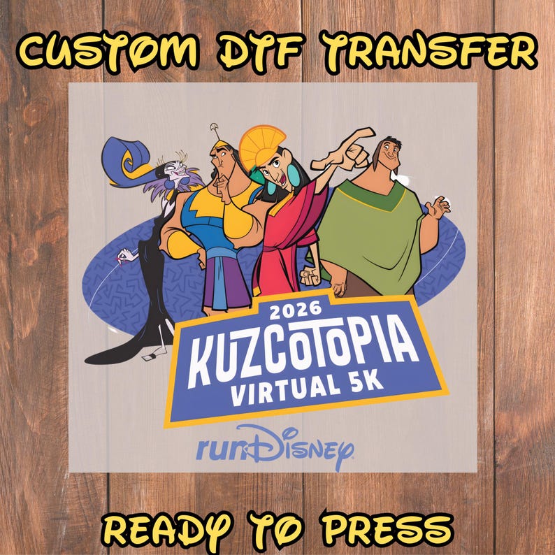 Rundisney Virtual 5K 2026, Kuzcotopia DTF Transfer, Ready to Transfer ...