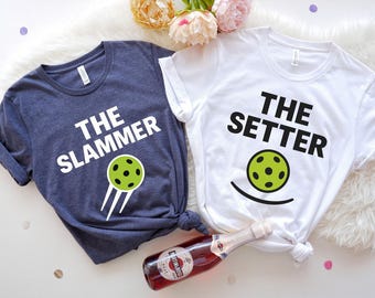 Funny Pickleball Shirts for Couples or Best Friends, Matching The Slammer and The Setter T-Shirts, Pickleball Team Gift Outfits