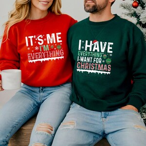Mam wszystko, czego chcę na święta, to ja, jestem wszystkim, co chcę, sweter dla par, koszulka dla pary na imprezę świąteczną, zabawna koszulka świąteczna