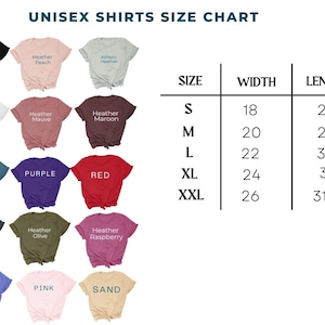 May include: A unisex shirts size chart with various shirt colors, including black, white, and red. The chart displays sizes S to XXL, with corresponding width and length measurements in inches. The text "UNISEX SHIRTS SIZE CHART" is at the top.