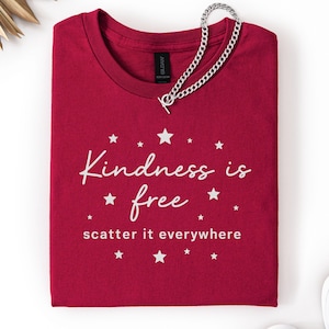 Kindness is Free Shirt, Sprinkle it Everywhere Shirt,  Inspirational Shirt, Motivational Tee for Positivity, Self-Love & Spreading Joy Daily