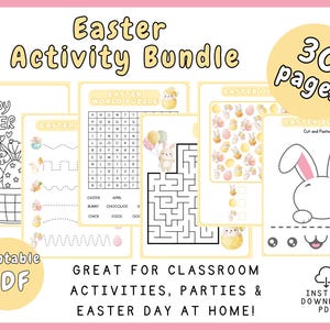 May include: A printable PDF Easter Activity Bundle with 30 pages. The bundle includes coloring pages, puzzles, mazes, and cut-and-paste activities. Text includes "Happy Easter", "Easter World Puzzle", and "Easter Bunny". Great for classroom activities, parties, and Easter Day at home!