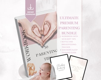 May include: A pink and white parenting workbook with the text "WORKBOOK" and "50 PARENTING TIPS". The cover features a watercolor illustration of hands forming a heart shape around two baby feet. The workbook is part of an "ULTIMATE PREMIUM PARENTING BUNDLE" that includes a bottle and breastfeeding tracker, a new born sleep training guide, and a baby feeding tracker.