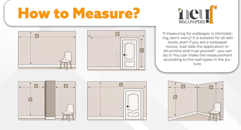 May include: Diagrams illustrating how to measure for wallpaper installation, with dotted lines indicating measurement points on walls, doors, and corners. The text "How to Measure?" is in orange, with the "neuf WALLPAPERS" logo in the upper right.