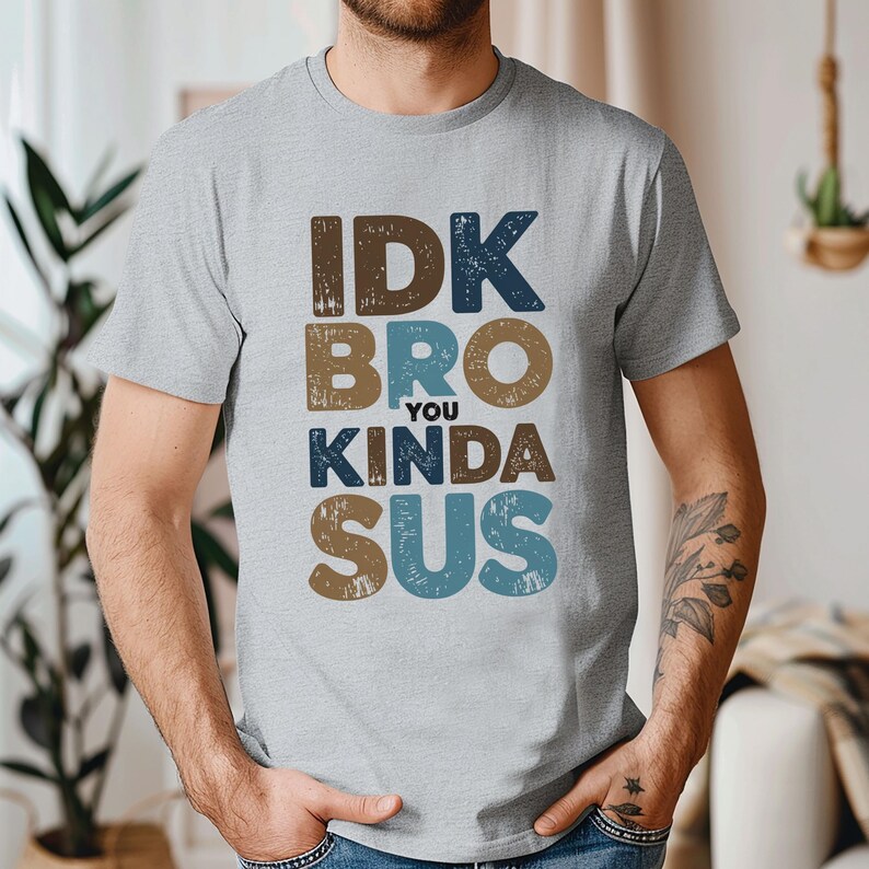 IDK Bro You Kinda Sus T-Shirt, Funny Among Us Inspired Tee, Gamer Meme Shirt, Sassy Humor Shirt, Gift For Teen Boys & Girls, Youth Gamer Tee image 3