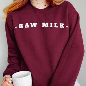 Homestead Sweatshirt, Crunchy Mom Gift, Raw Milk Lover Shirt, Farming Crewneck, Unisex Jumper, Cozy Gift for Her