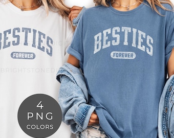 Besties Forever Png: Distressed Retro Varsity Png Shirt Design for Best Friendship Gifts, Besties Matching Sweatshirt Digital Download