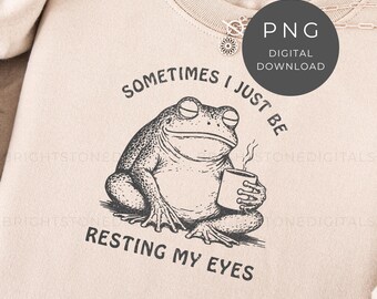 Lustiger Frosch PNG: Meine Augen ruhen überreizt Frosch Png, Retro Frosch Shirt Design für Frosch-Liebhaber Geschenk Digital Download