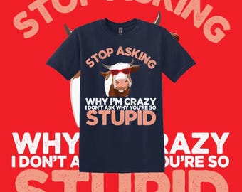 Offensive t shirts inappropriate unhinged rude dirty embarrassing tee shirt gifts