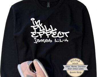 Christian Sweatshirt: in Full Effect | Gildan Black Crewneck | Heavy Blend White Pullover | Minimalist Sweater
